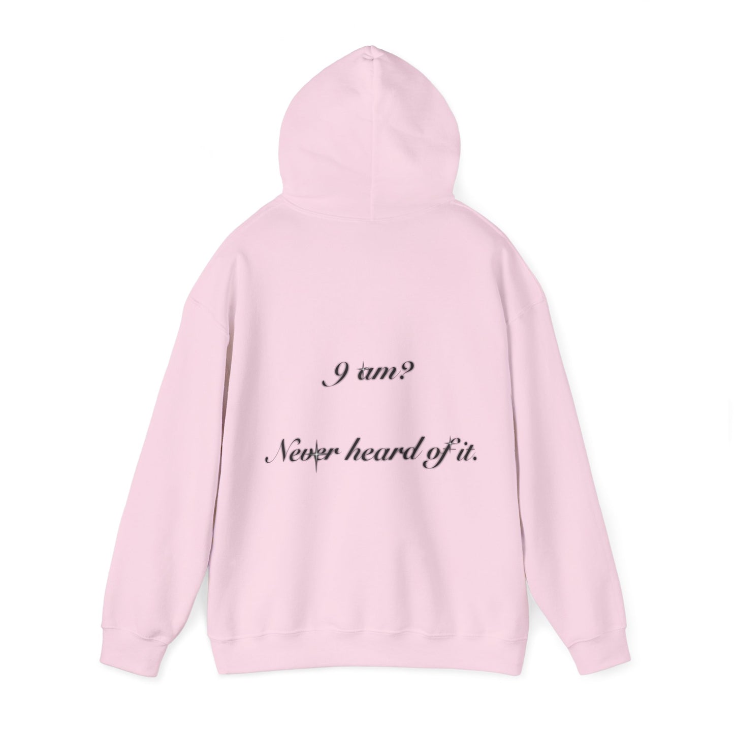 OFFCAMPUS - '9AM? Never Heard Of It' Hoodie