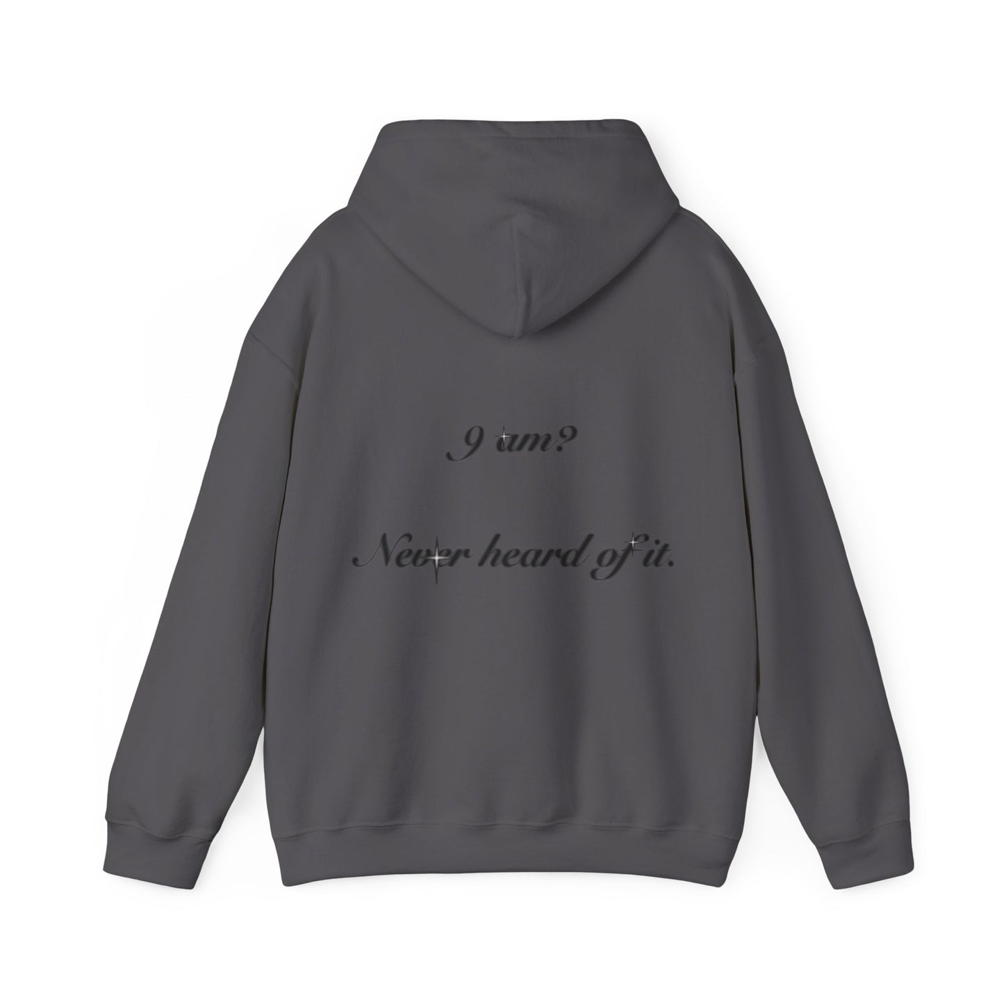 OFFCAMPUS - '9AM? Never Heard Of It' Hoodie
